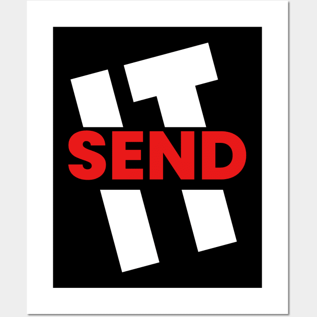 send it Wall Art by Jaycotorra